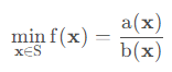 对于解空间 S 、连续的实值函数 a(x),b(x) ,满足 ∀x∈S , b(x)>0,求 对于解空间 S 、连续的实值函数 a(x),b(x) ,满足 ∀x∈S , b(x)>0,求